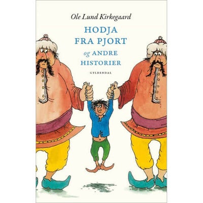 Hodja Fra Pjort Og Andre Historier - Indbundet - Børnebøger Hos Coop