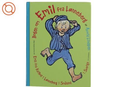 Bogen om Emil fra Lønneberg : alle historierne om Emil fra Katholt i Lønneber...