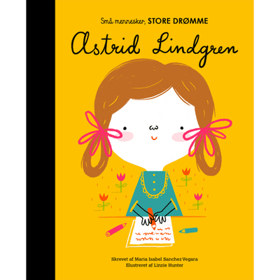Astrid Lindgren - Små Mennesker, Store Drømme 13 - Hardback - Børnebøger Hos ...