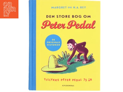 'Den store bog om Peter Pedal' af Margret og H. A. Rey (bog) fra Gyldendal