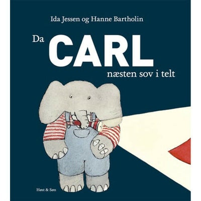 Da Carl Næsten Sov i Telt - Indbundet - Børnebøger Hos Coop