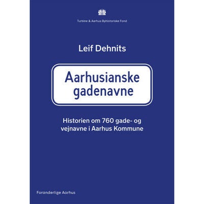 Aarhusianske Gadenavne - Hardback - Samfund & Historie Hos Coop