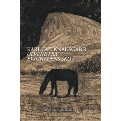 Ulvene Fra Evighedens Skov - Indbundet - Skønlitteratur Hos Coop