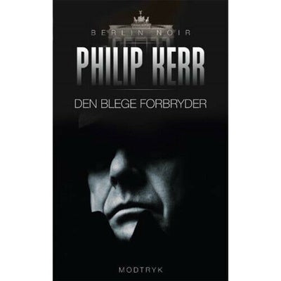 Den Blege Forbryder - Berlin Noir 2 - Paperback - Krimi & Spænding Hos Coop