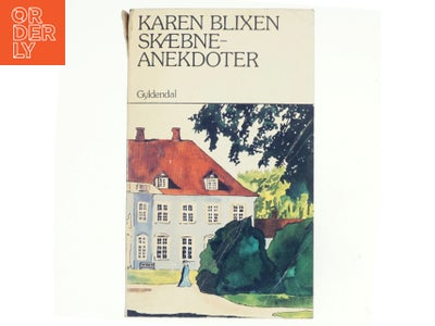 Karen Blixen, Skæbne anekdoter