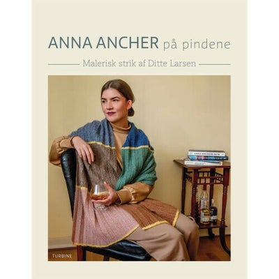 Anna Ancher På Pindene - Malerisk Strik Af Ditte Larsen - Hardback - Hobby & ...