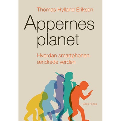 Appernes Planet - Hvordan Smartphonen Ændrede Verden - Hæftet - Samfund & His...