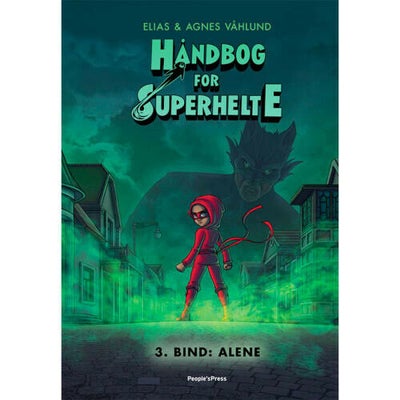 Alene - Håndbog For Superhelte 3 - Indbundet - Børnebøger Hos Coop