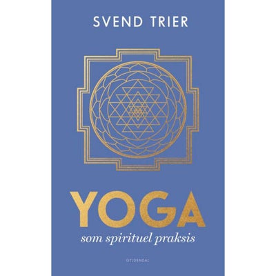 Yoga Som Spirituel Praksis - Hæftet - Krop & Sundhed Hos Coop
