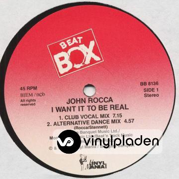 John Rocca: I Want It To Be Real (The Ultimate Mixes '87)