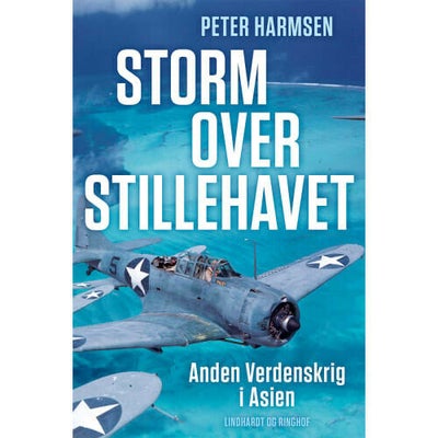 Storm Over Stillehavet - Anden Verdenskrig i Asien - Indbundet - Samfund & Hi...