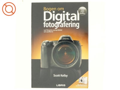 Bogen om digital fotografering af Scott Kellby