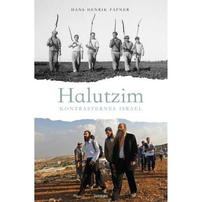 Halutzim - Kontrasternes Israel - Hæftet - Samfund & Historie Hos Coop