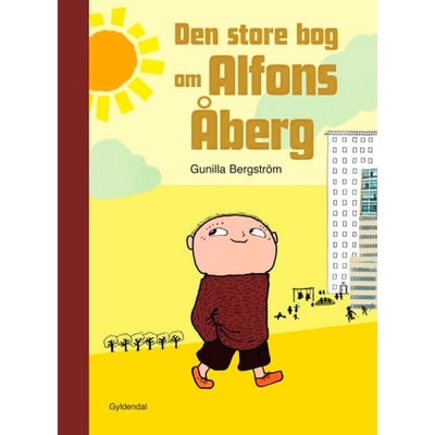 Den Store Bog Om Alfons Åberg - Fem Skønne Historier - Indbundet - Børnebøger...