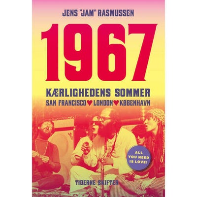 1967 - Kærlighedens Sommer - Hæftet - Samfund & Historie Hos Coop