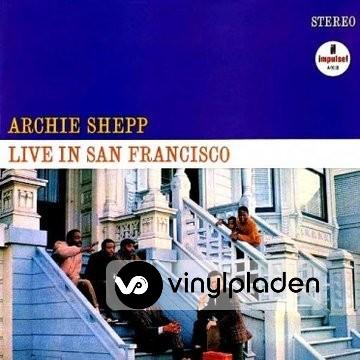 Archie Shepp: Live In San Francisco