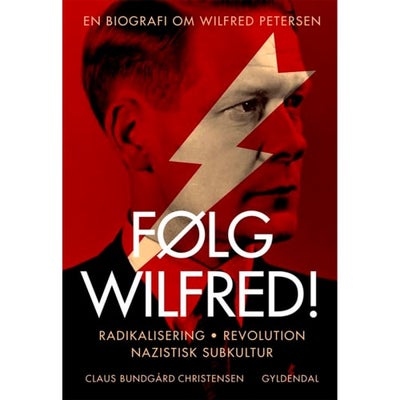 Følg Wilfred! - Indbundet - Biografier & Erindringer Hos Coop