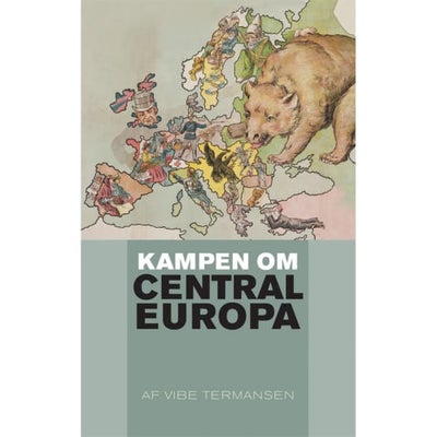 Kampen Om Centraleuropa - Indbundet - Samfund & Historie Hos Coop