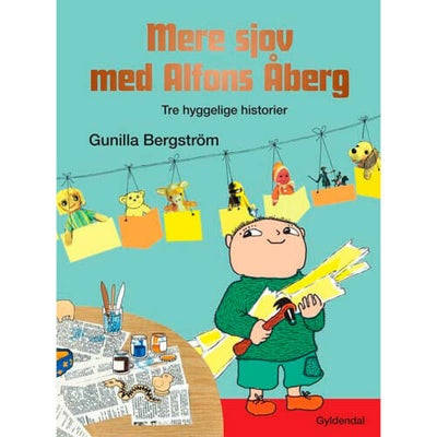 Mere Sjov Med Alfons Åberg - Tre Hyggelige Historier - Indbundet - Børnebøger...