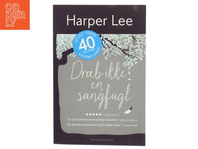 Dræb ikke en sangfugl - Harper Lee fra Lindhardt og Ringhof